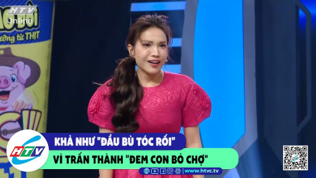 Xem Show CLIP HÀI Khả Như "đầu bù tóc rối " vì Trấn Thành "đem con bỏ chợ" HD Online.